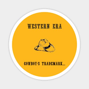 Western Slogan - Cowboy's Trademark Magnet